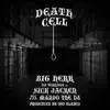 Stream & download Death Cell (feat. Sick Jacken, 733) - Single