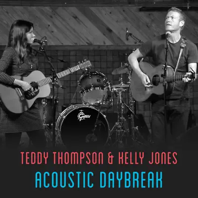 Acoustic Daybreak - EP - Teddy Thompson