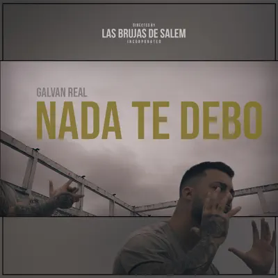 Nada Te Debo - Single - Galvan Real
