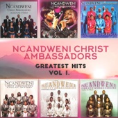 Greatest Hits of Ncandweni Christ Ambassadors, Vol.1 artwork