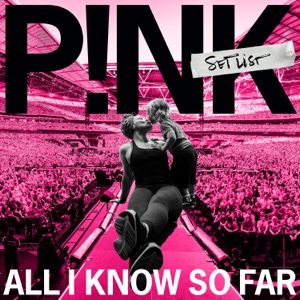 P!nk - All I Know So Far - 排舞 音樂