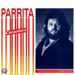 Canestero (feat. Tomatito) by Parrita album reviews, ratings, credits