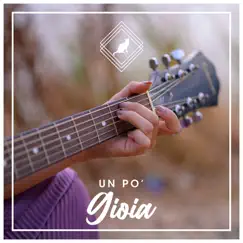 Un po' - Single by Gioia album reviews, ratings, credits