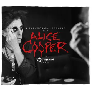 lataa albumi Alice Cooper - A Paranormal Evening At The Olympia Paris