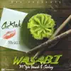 Wasabi (feat. Tyla Yaweh & Caskey) - Single album lyrics, reviews, download