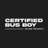 Certified Bus Boy - Single album lyrics, reviews, download