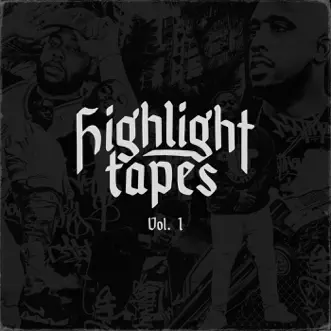 Highlight Tapes, Vol. 1 by Derek Minor album reviews, ratings, credits