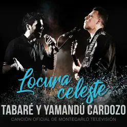 Locura Celeste (feat. Yamandu Cardozo) - Single - Tabaré Cardozo Locura Celeste (feat. Yamandu Cardozo) - Single - Tabaré Cardozo