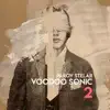 Voodoo Sonic (The Trilogy, Pt. 2) - EP album lyrics, reviews, download
