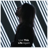 Live This Life Again artwork