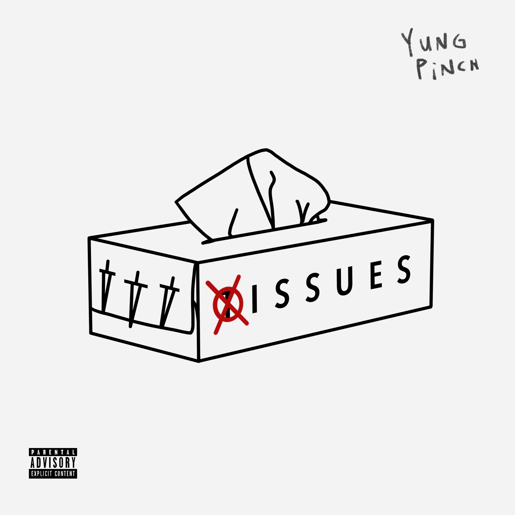 Yung Pinch - Issues - Single