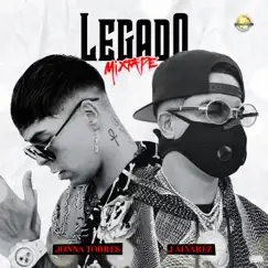 Legado Mixtape by J Álvarez & Jonna Torres album reviews, ratings, credits
