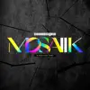 Stream & download Mosaiik Chapter One