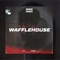 Wafflehouse - D.$ Chapø lyrics