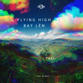 Flying High (Bay Lên) artwork