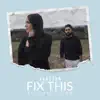Fix This (feat. Raashi Sood) - Single album lyrics, reviews, download