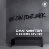 We Can Come Back (Radio Mix) - Single