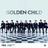 Golden Child 5th Mini Album [Yes.] - EP album lyrics, reviews, download