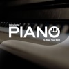 Piano lullaby classic - Piano For Anxiety