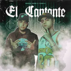 El Cantante - Single by Marka Akme & Yubeili album reviews, ratings, credits