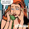 We Need Medicine album lyrics, reviews, download