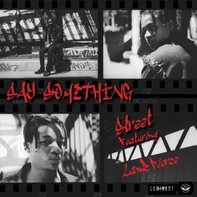 Say Something (feat. Lanz Pierce) - Single - Street
