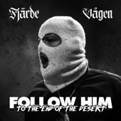 Fjärde Vågen Instrumental (feat. Logophobia) - Follow Him to the End of the Desert