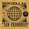San Frandisco - Dom Dolla lyrics