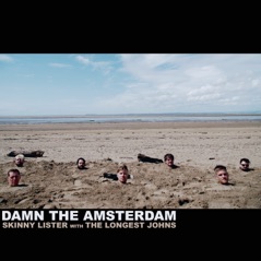 Damn the Amsterdam (feat. The Longest Johns) - Single