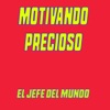 El Jefe Del Mundo - Puro Bueno Me Agrada