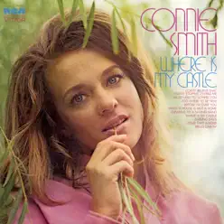 Where Is My Castle - Connie Smith