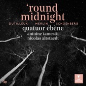 Quatuor Ébène - Verklärte Nacht, Op. 4