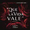 Que la Vida Vale - Single album lyrics, reviews, download