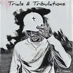 Trials & Tribulations by Lil Hova album reviews, ratings, credits