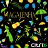 Magalenha - Single album lyrics, reviews, download