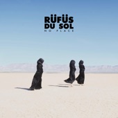 RÜFÜS DU SOL - No Place