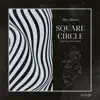 Stream & download Square Circle - Single