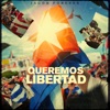 Queremos Libertad - Single