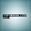 1 Step Forward 2 Steps Back 2 - Single