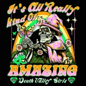 Death Valley Girls - It's All Really Kind of Amazing