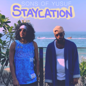 Staycation - Sons of Yusuf & Sandhill