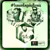 Isauce Engaka (Remix) - Single album lyrics, reviews, download