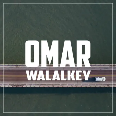 Walalkey - Single - Omar