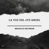 La voz del 4TO Ángel (Demo) [feat. José Alfredo Utrera] - Single