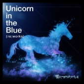 Unicorn in the blue(re:works) - GameApp「SHOW BY ROCK!! Fes A Live」 artwork