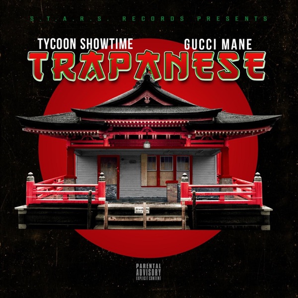 Trapanese (feat. Gucci Mane) - Single - Tycoon Showtime