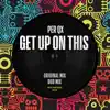 Get Up On This - Single album lyrics, reviews, download