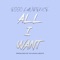 All I Want - Esso Laurence lyrics
