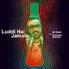 Luddi Hai Jamalo (Coke Studio Season 11) - Single album lyrics, reviews, download