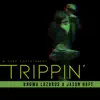 Trippin' - Single album lyrics, reviews, download